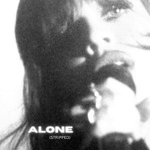 Alone (Stripped) - Single