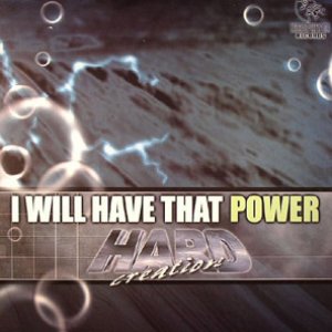 I Will Have That Power