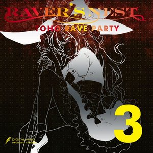 Image for 'RAVER'S NEST 3 TOHO RAVE PARTY'