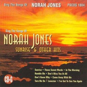 The Songs of Norah Jones, Sunrise & Other Hits, Vol. 1