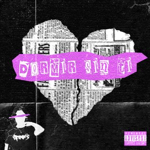 Dormir Sin Ti - Single