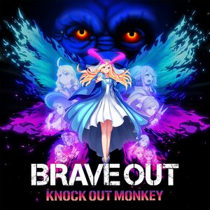 BRAVE OUT