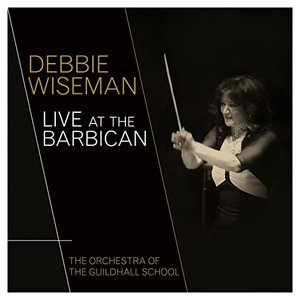 Debbie Wiseman Live at the Barbican