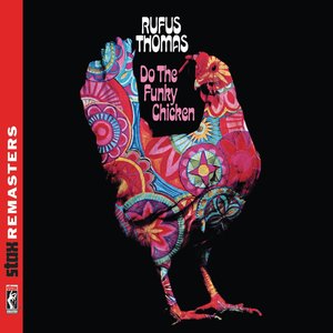 Do the Funky Chicken [Stax Remasters]