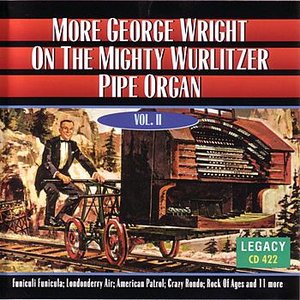 More George Wright On The Mighty Wurlitzer Pipe Organ - Vol. II