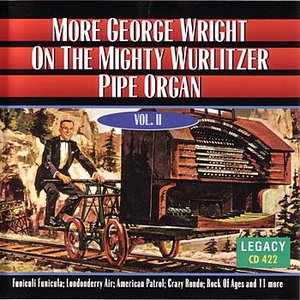 More George Wright On The Mighty Wurlitzer Pipe Organ - Vol. II