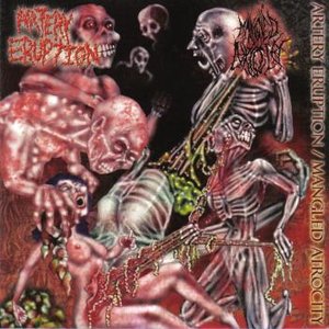 Artery Eruption / Mangled Atrocity