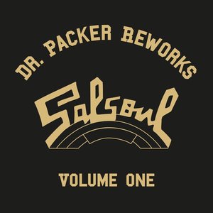 The Dr Packer Salsoul Reworks, Vol. 1