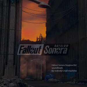 Dayglow (Fallout: Sonora DLC Soundtrack)