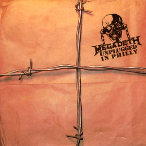 Megadeth - Unplugged in Philly - Zortam Music
