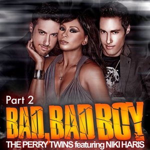 Bad, Bad Boy (Part 2) Featuring Niki Haris