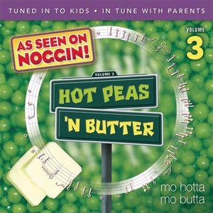 Hot Peas 'N Butter Vol. 3, Mo Hotta, Mo Butta