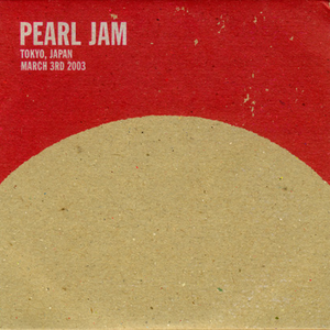 Pearl Jam - 2003-03-03 Tokyo, Japan - Zortam Music