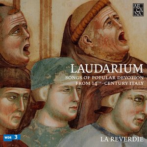 Laudarium: Songs of Popular Devotion from 14th-Century Italy