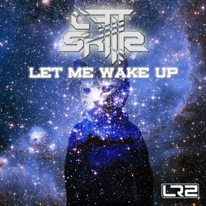 Let Me Wake Up