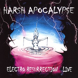 Harsh Apocalypse Electro Resurrection Live