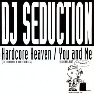 Hardcore Heaven / You And Me