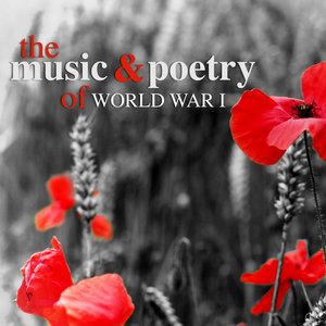 The Music and Poetry of World War I