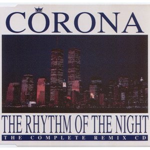 The Rhythm Of The Night (The Complete Remix CD)
