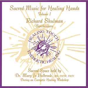 Sacred Music for Healing Hands, Volume 1
