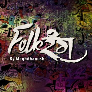 Folk Rang by Meghdhanush - EP