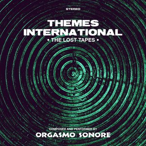 THEMES INTERNATIONAL: THE LOST TAPES