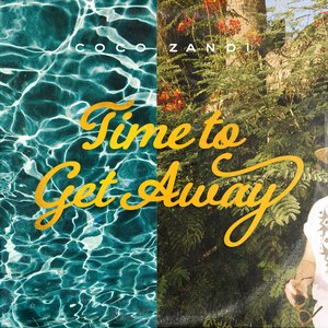 Time to Get Away - Single