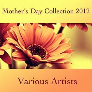Mother's Day Collection 2012