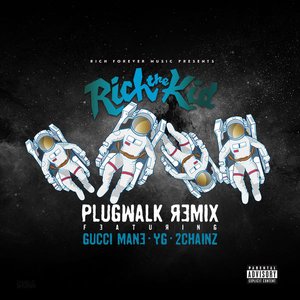 Plug Walk (Remix) [feat. Gucci Mane, YG & 2 Chainz] - Single