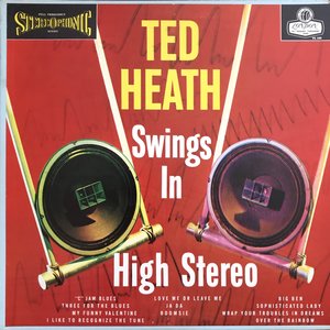 Ted Heath Swings in High Stereo