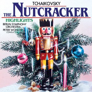 Tchaikovsky: The Nutcracker: Highlights