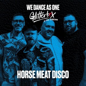 Defected: Horse Meat Disco, We Dance As One, Glitterbox Love Stream, 2020 (DJ Mix)