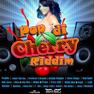 Pop Di Cherry Riddim