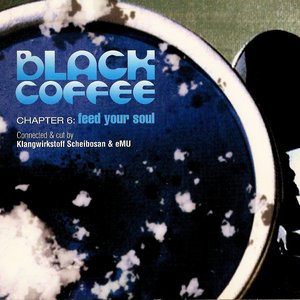 Blackcoffee chapter 6: feed your soul