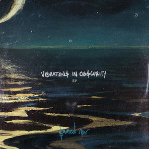 Vibrations in Obscurity - EP