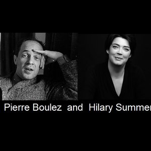 Ensemble InterContemporain, Hilary Summers & Pierre Boulez 的头像