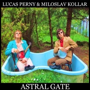 Image for 'Astral Gate (Lucas Perny & Miloslav Kollar)'