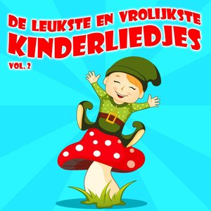 De Leukste En Vrolijkste Kinderliedjes, Vol. 2