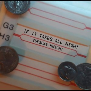 If It Takes All Night