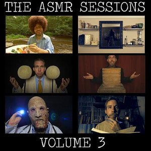The Asmr Sessions, Vol. 3