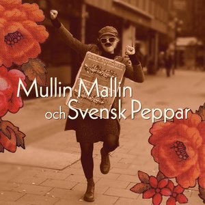 Mullin Mallin Och Svensk Peppar