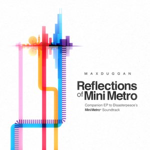 Reflections of Mini Metro