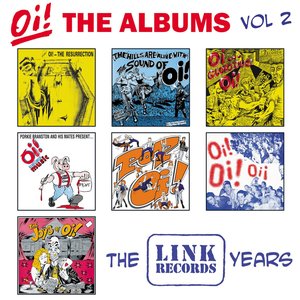 Oi! The Albums, Vol. 2: The Link Years [Explicit]