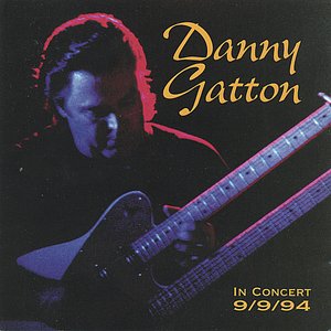 Danny Gatton In Concert 9/9/94