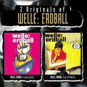 2 Originals of Welle: Erdball