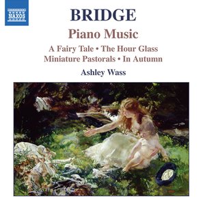 Bridge: Piano Music, Vol. 1