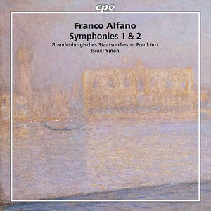 Alfano: Symphonies Nos. 1 and 2