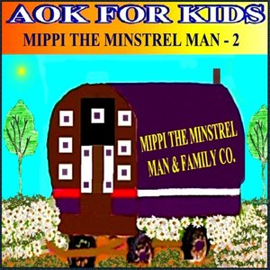 Mippi The Minstrel Man, Vol. 2