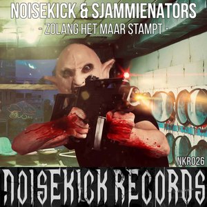Noisekick Records 026: Noisekick & Sjammienators - Zo Lang Het Maar Stampt