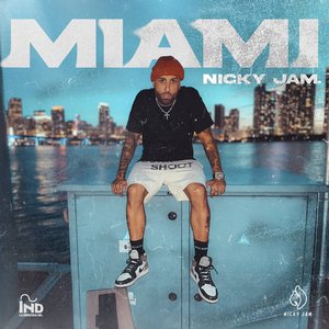 Nicky jam - Miami - Zortam Music
